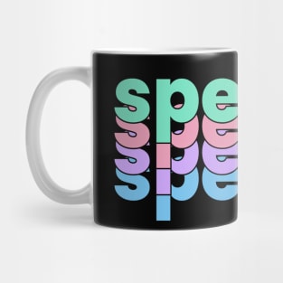 SPEECH SPEECH SPEECH Mug